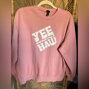 Peach upcycled wild fable sweatshirt “yee and dare I say it haw”